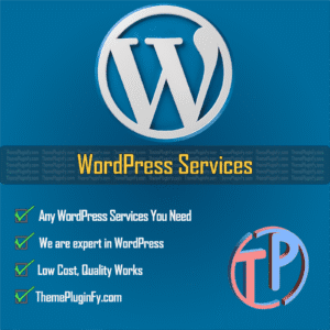 WP-Services.png Best WordPress Service by ThemePluginFy.com 2024