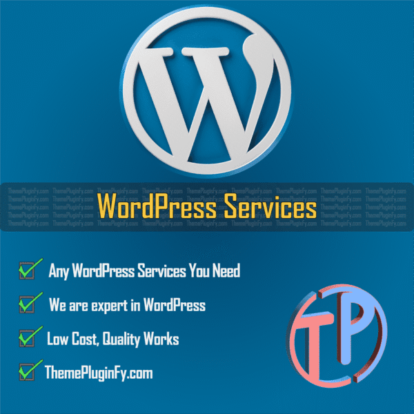 WP-Services.png Best WordPress Service by ThemePluginFy.com 2024