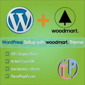 Woodmart-Theme.png Effortless WordPress Setup with WoodMart WooCommerce Theme – Lifetime 2025